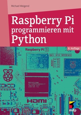 Michael Weigend Raspberry Pi programmieren mit Python: F (Paperback) (UK IMPORT)