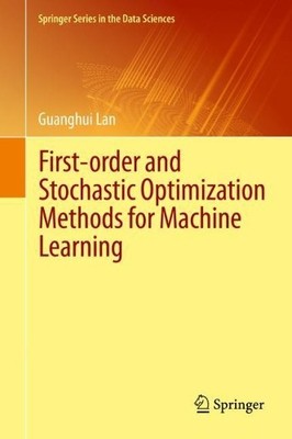 First-order and Stochastic Optimization Methods for Machine L... - 9783030395674