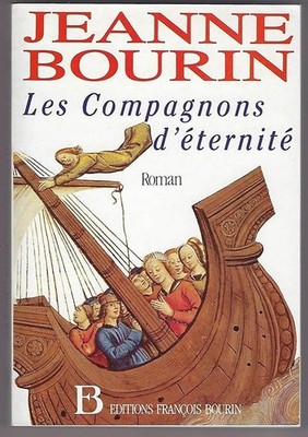 Les Compagnons d'éternité - Bourin, Jeanne