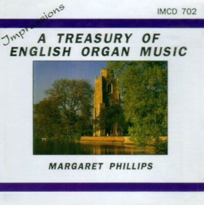    ORGEL   A Treasury of English Organ Music   Margaret Phillips