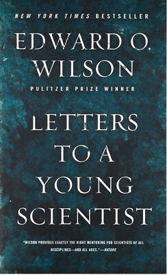 Edward O. Wilson - Letters To A Young Scientist - 2014 - NEW - UK FREEPOST