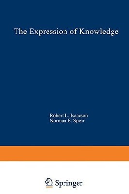 THE EXPRESSION OF KNOWLEDGE: NEUROBEHAVIORAL By Robert L. Isaacson & Norman E.