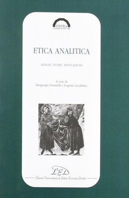Analytische Ethik. Analysen, Theorien, Anwendungen - [LED University Editions]