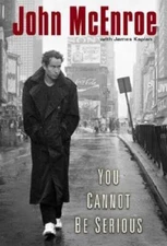 You Cannot Be Serious - Hardcover By McEnroe, John - VERY GOOD