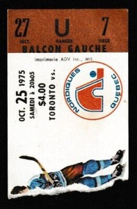 Oct. 25, 1975 WHA Quebec Nordiques vs. Toronto Toros Ticket Stub