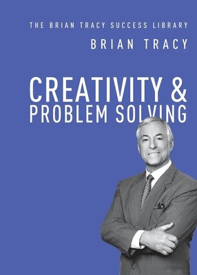Creativity and Problem Solving | Brian Tracy | Taschenbuch | Englisch | 2019