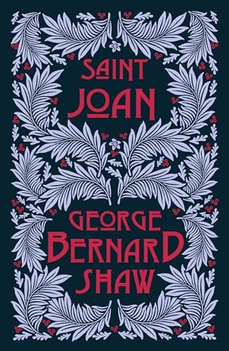 Saint Joan - Shaw, George Bernard