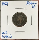 1867 1C Indian Head Cent AG Details