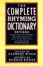 The Complete Rhyming Dictionary Revised: Including the Poet's Craft Book - GOOD