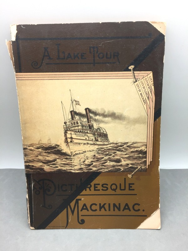 Picturesque Mackinac A Lake Tour Guide Book 1884 Soft Cover C.D. Whitcomb MI Ads