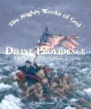 Divine Providence the Mighty Works of God