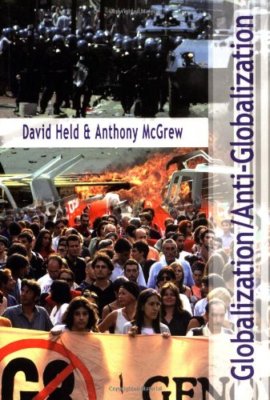 Globalization/Anti-Globalization By David Held, Anthony McGrew