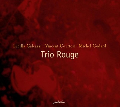 Lucilla Galeazzi, Vincent Courtois & Michel Godard Trio Rouge (CD) Album Digipak