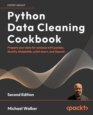 Python Data Cleaning Cookbook - Second Edition Michael Walker Taschenbuch 2024