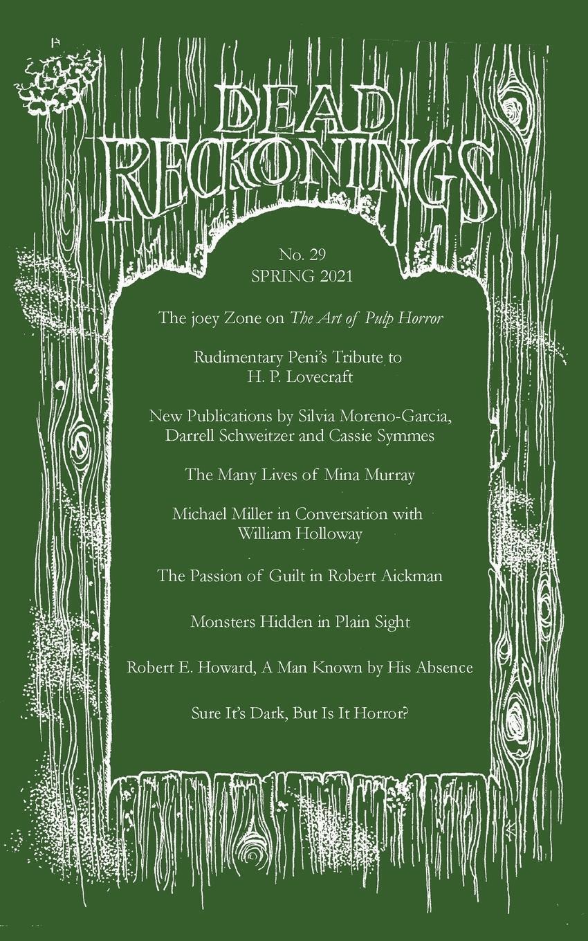 Dead Reckonings No. 29 (spring 2021) Alex Houstoun Taschenbuch