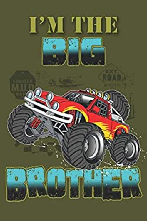 New Big Brother Gift - Monster Truck Brother Journal : Best Broth