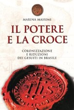 Il potere e la croce - Marina Massimi (San Paolo) [2008]