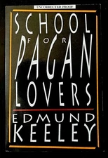 First Edition Uncorrected Proof School For Pagan Lovers by Edmund Keeley