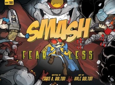 SMASH 2: Fearless Paperback Chris A. Bolton