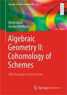 Algebraic Geometry II: Cohomology of Schemes: With Examples and Exercises (Paper