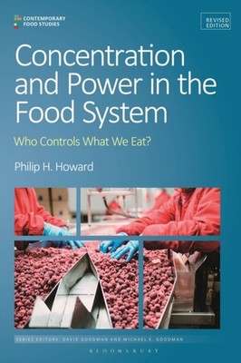 CONCENTRATION & POWER IN THE FOOD SYSTEM by Professor Philip H. Michigan State