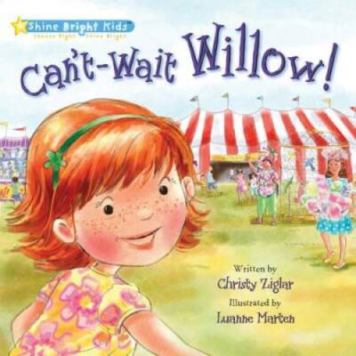 Cant-Wait Willow (Shine Bright Kids series) - Hardcover - GOOD