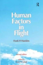 Human Factors in Flight - Paperback By Hawkins, Frank H. - VERY GOOD