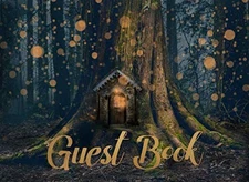 Guest Book: For Enchanted Forest Themed Weddings, Showers, Parties and Celeb...