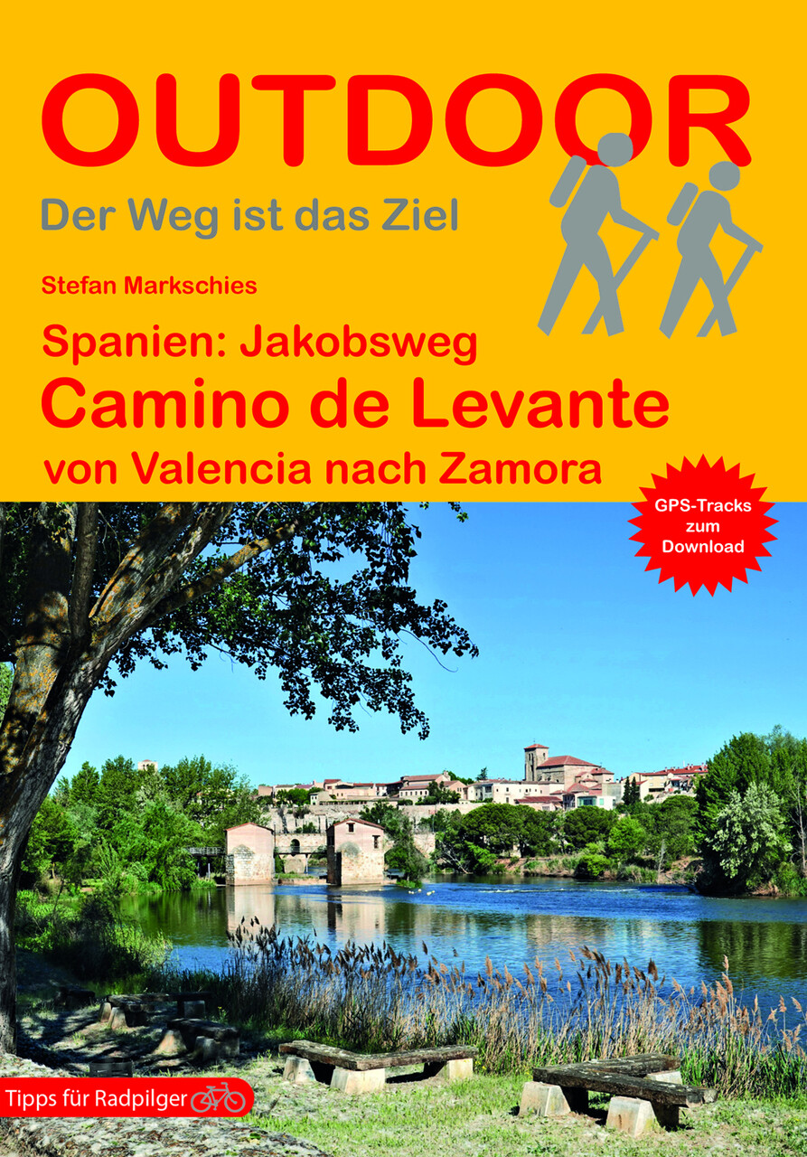 Spanien: Jakobsweg Camino De Levante - Stefan Markschies -