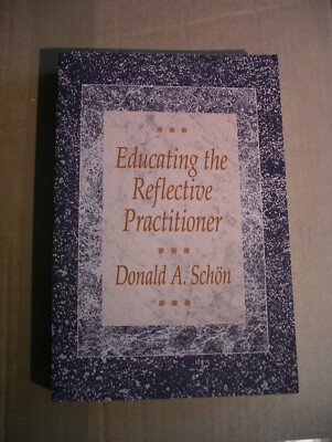 Educating the Reflective Practitioner by Donald Schon (like new)