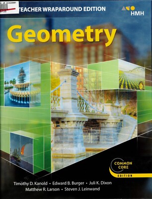 Geometry, TEACHER WRAPAROUND EDITION, COMMON CORE EDITION, By Timothy D ...