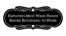 Employees Must Wash Hands Before Returning to Work Sign Black Medium 1 Pack