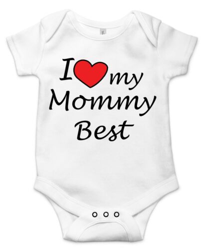 I love my mommy best Best Shower Gift Cute Funny Infant Message Baby Bodysuit