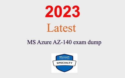 MS Azure AZ-140 dump GUARANTEED (1 month update)
