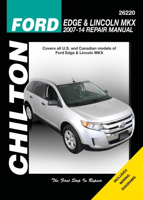 Ford Edge & Lincoln MKX (Chilton): 2007-2014 by Haynes Publishing PAPERBACK