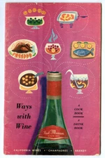 Vintage 1961 Paul Masson Ways With Wine! Rare Advertising Cookbook & Drink Book!