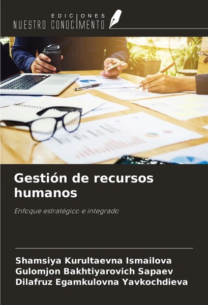 GestióN De Recursos Humanos Enfoque EstratéGico E Integrado Ismailova (U. A.)-image
