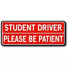 Student Driver Please be Patient Magnet Decal, 3x8 Inches, Automotive Magnet