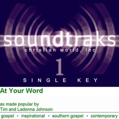 At Your Word - Tim & Ladonna Johnson - Accompaniment Track