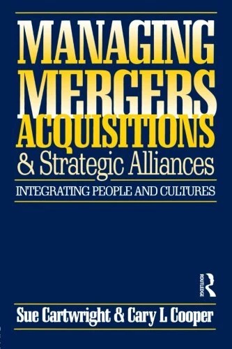 Managing Mergers Acquisitions and Strategic Alliances: Integrati - Picture 1 of 1