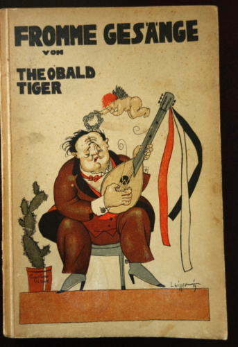 1919 Kurt Tucholsky  Fromme Gesänge Theobald Tiger Ignaz Wrobel Rheinsberg EA - Bild 1 von 1