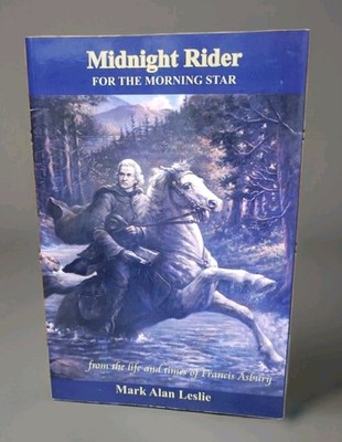 Midnight Rider For The Morning Star by Mark Alan Leslie 2008 Autographed SC