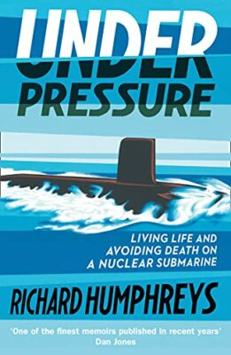 #ad #ad Under Pressure: Life on a Submarine By Richard Humphreys $15.31