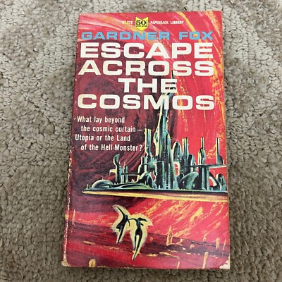 Escape Across the Cosmos Science Fiction Paperback Book by Gardner Fox 1964