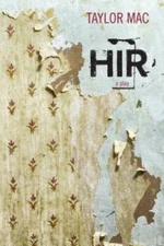 Hir: A Play - Paperback By Mac, Taylor - GOOD