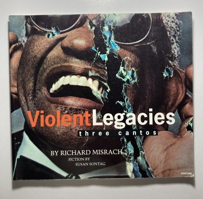  Violent Legacies: Three Cantos  RICHARD MISRACH 1992 First Edition Paperback