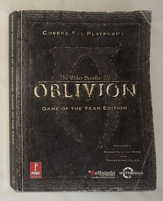 The Elder Scrolls IV Oblivion Game of the Year Edition Prima Guide All Platforms