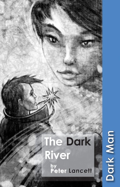 The Dark River by Lancett Peter (Paperback Book)