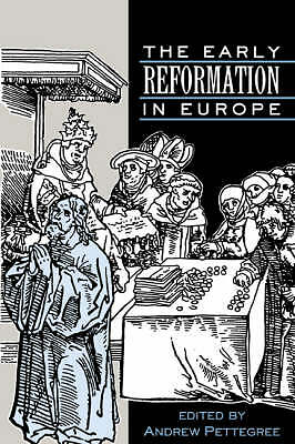 The Early Reformation in Europe Pettegree Paperback Cambridge University Press