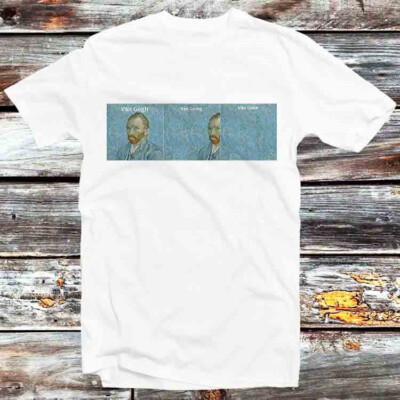 Van Gogh Van Going Van Gone T Shirt B543